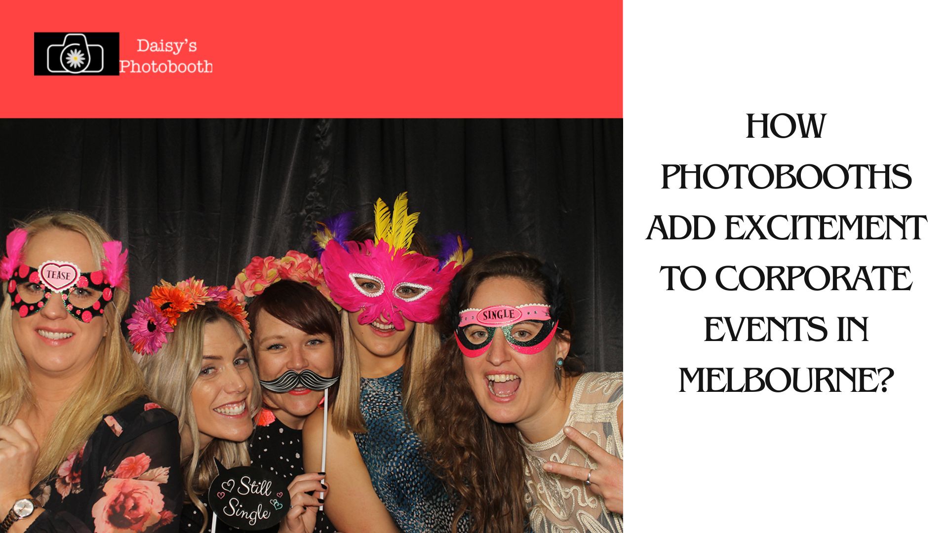 How Photobooths Add Excitement to Corporate Events in Melbourne?